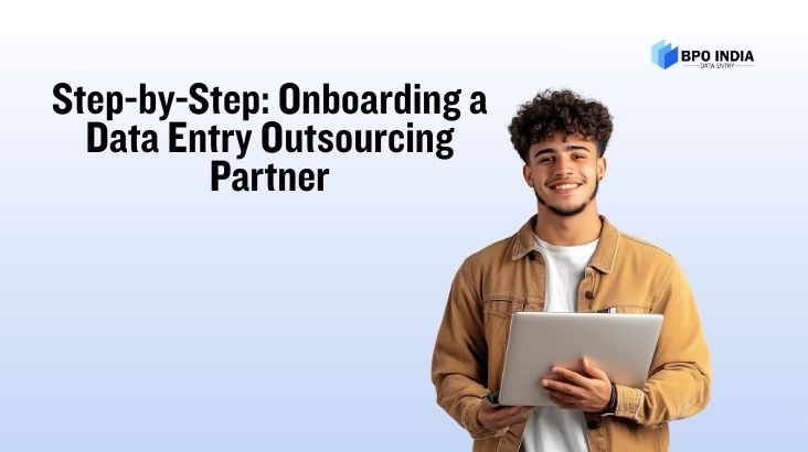Onboarding a Data Entry Outsourcing Partner